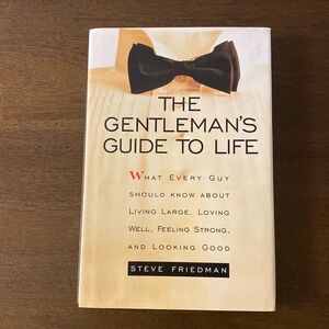 The Gentleman's Guide to Life by Steve Friedman